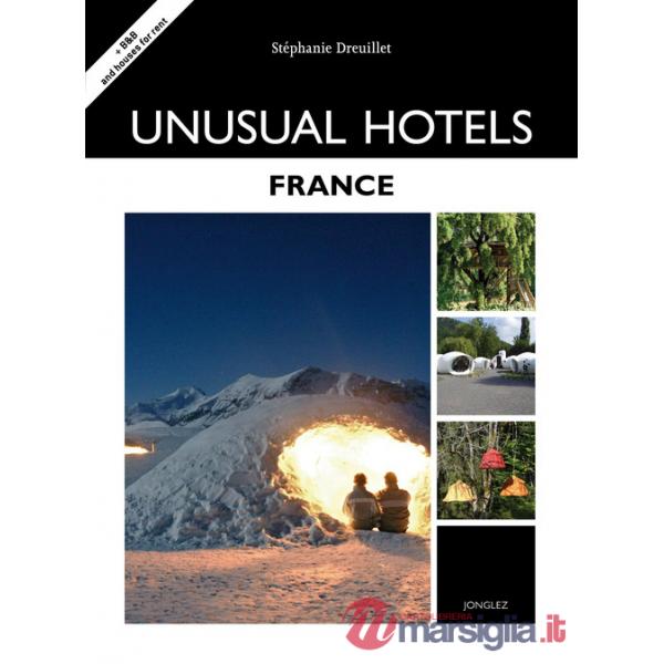 Unusual hotels. France