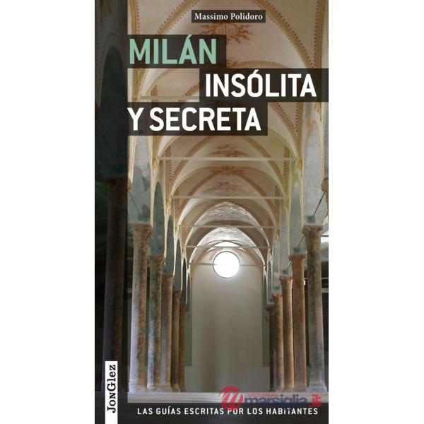 Milano insolita e segreta. Ediz. spagnola