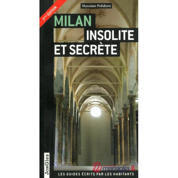 Milano insolita e segreta. Ediz. francese