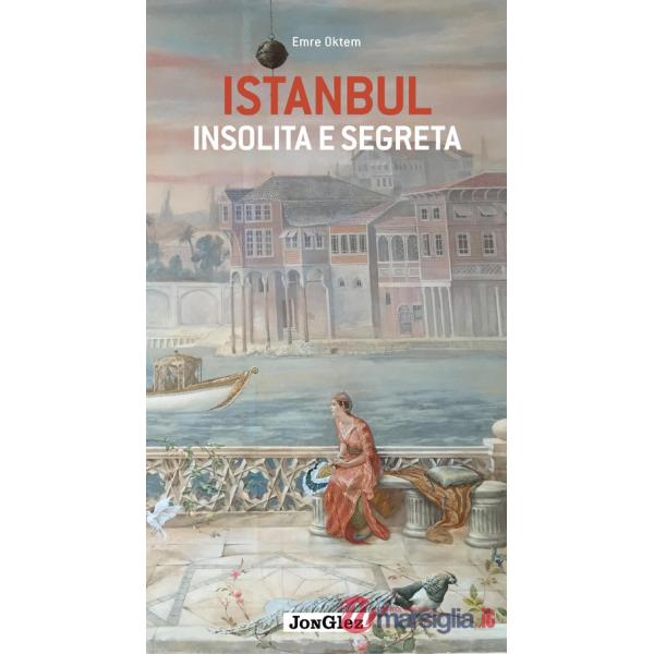 Istanbul insolita e segreta