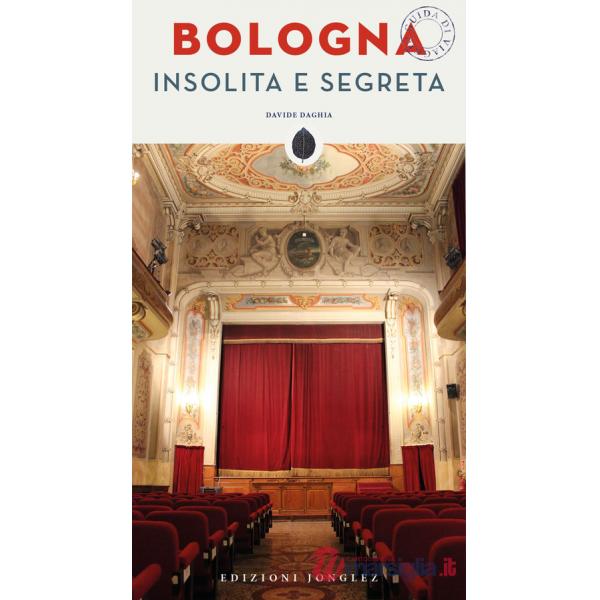 Bologna insolita e segreta