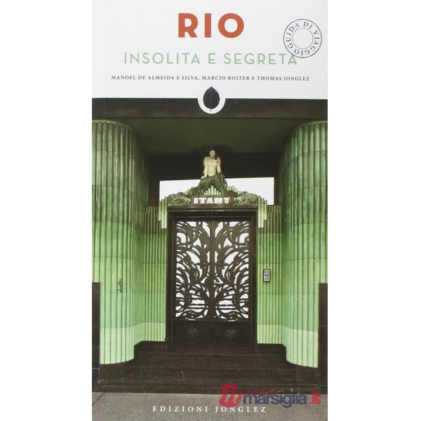 Rio insolita e segreta