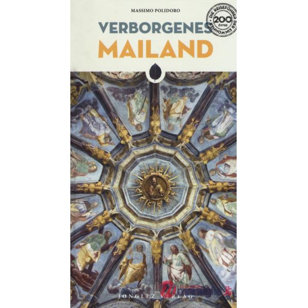 Verborgenes Mailand