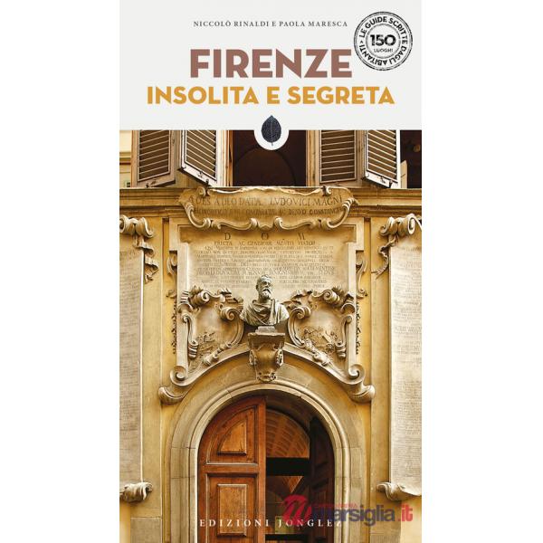 Firenze insolita e segreta