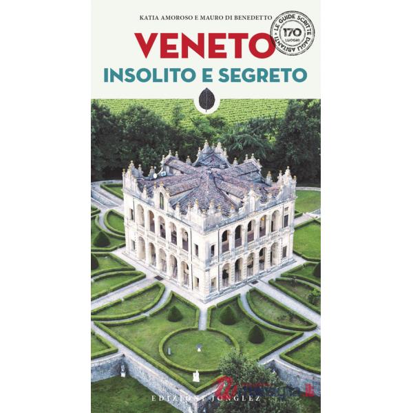 Veneto insolito e segreto