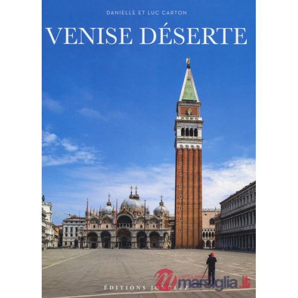 Venise deserte. Ediz. a colori