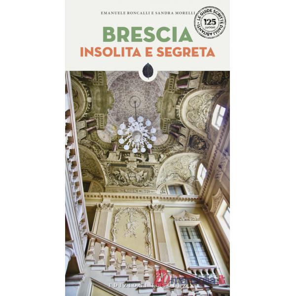 Brescia insolita e segreta