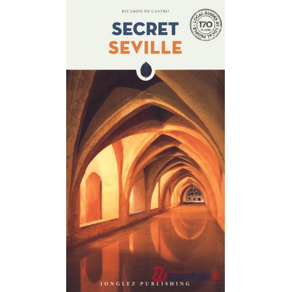 Secret Seville