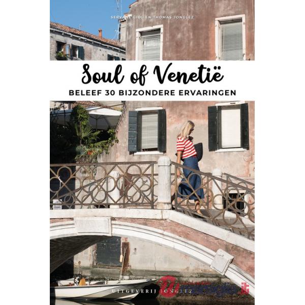 Soul of Venetië. Ediz. olandese