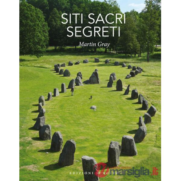 Siti sacri segreti. Ediz. a colori