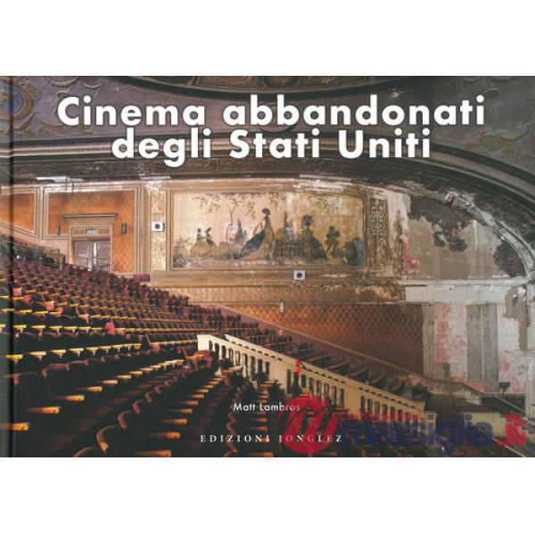 Cinema abbandonati degli Stati Uniti