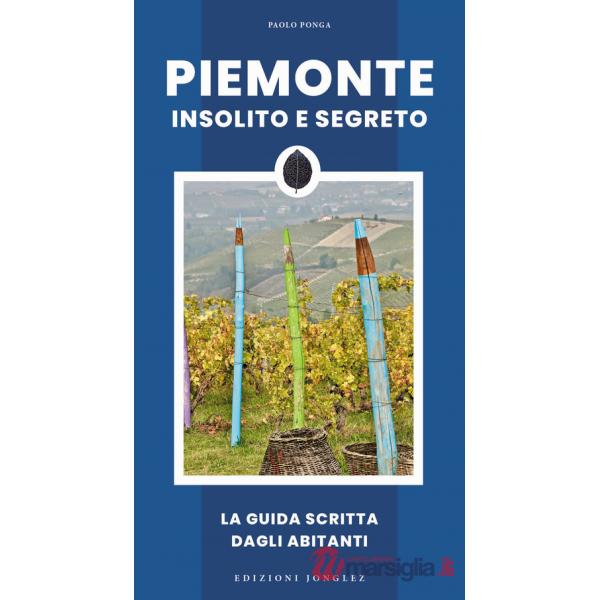 Piemonte insolito e segreto