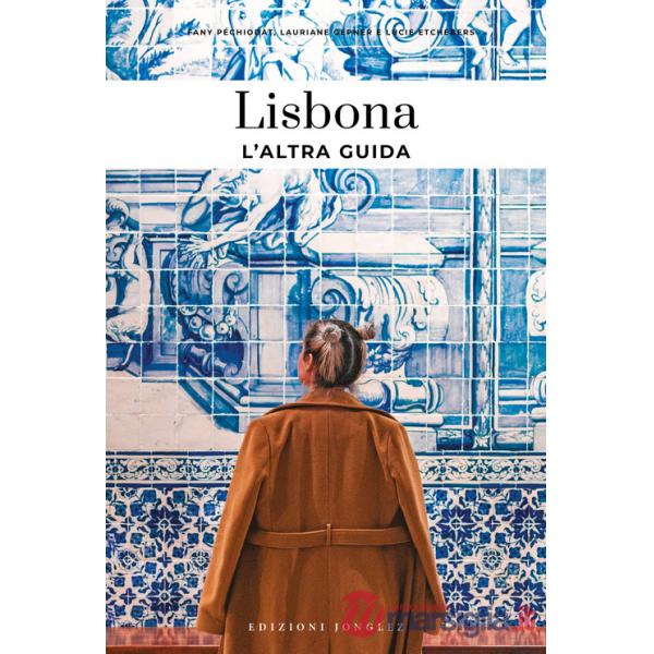 Lisbona, l'altra guida