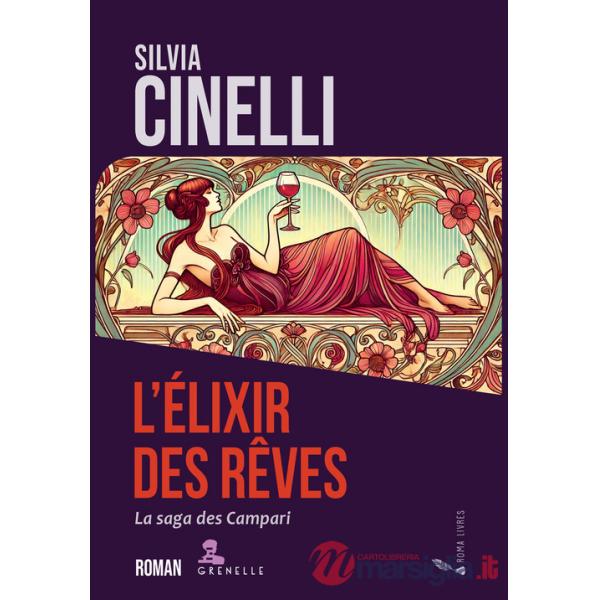 Elixir des reves. La saga des Campari (L')