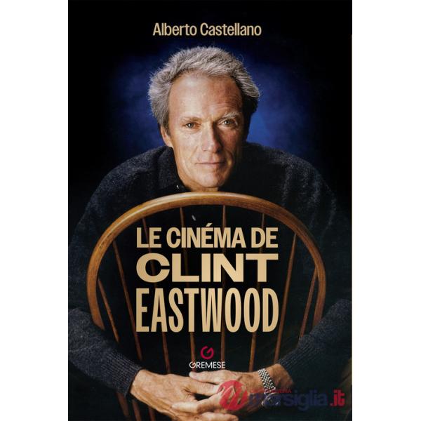 Cinéma de Clint Eastwood (Le)