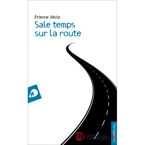 Sale temps sur la route