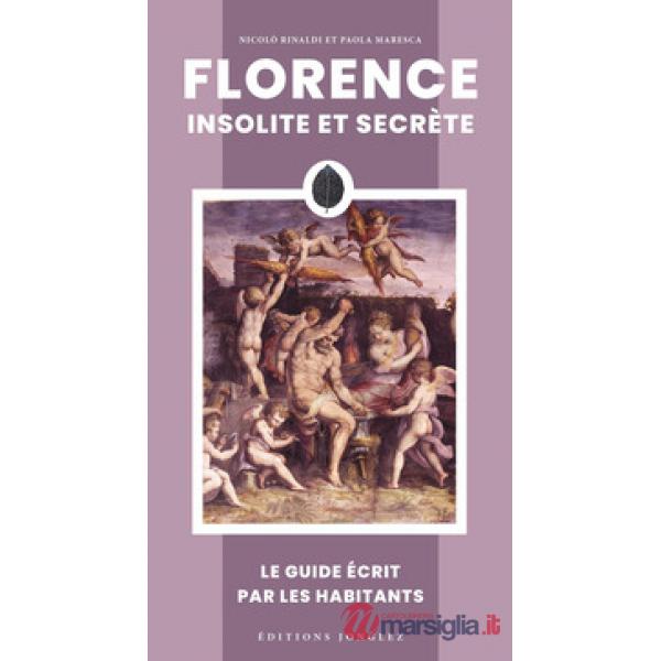 Florence insolite et secrète