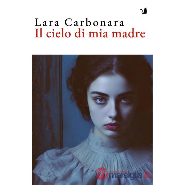 Cielo di mia madre. Nuova ediz. (Il)