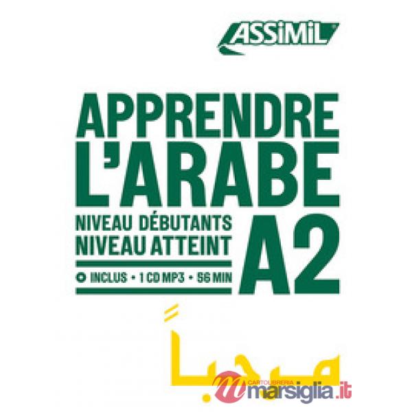 Apprendre l'Arabe. Niveau atteint A2