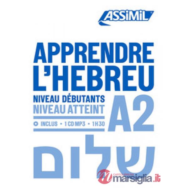 Apprendre l'hébreu. Niveau Atteint A2