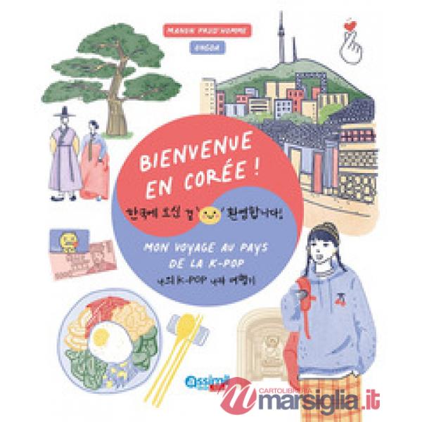 Bienvenue en Corée!