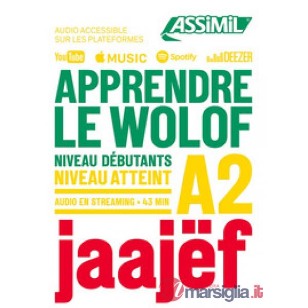 Apprendre le wolof. Niveau atteint A2
