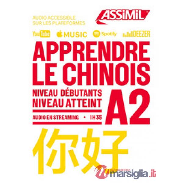 Apprendre le chinois. Niveau atteint A2