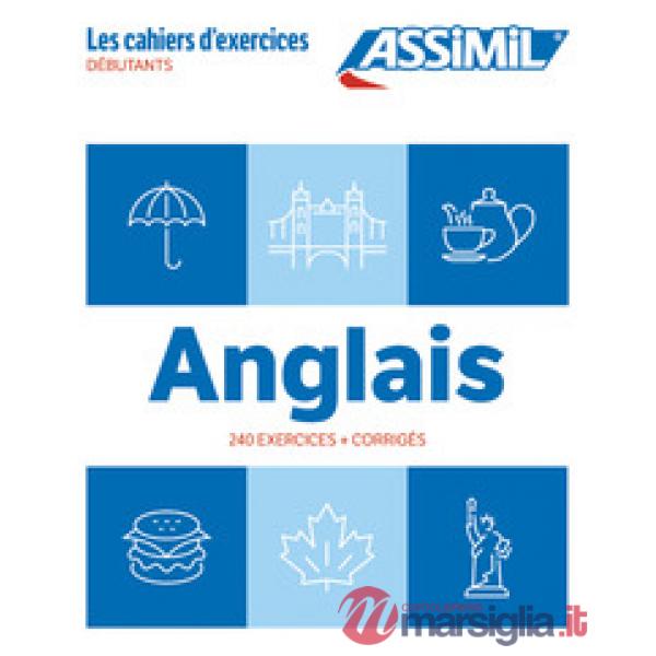 Anglais. Cahier d'exercices. Débutants
