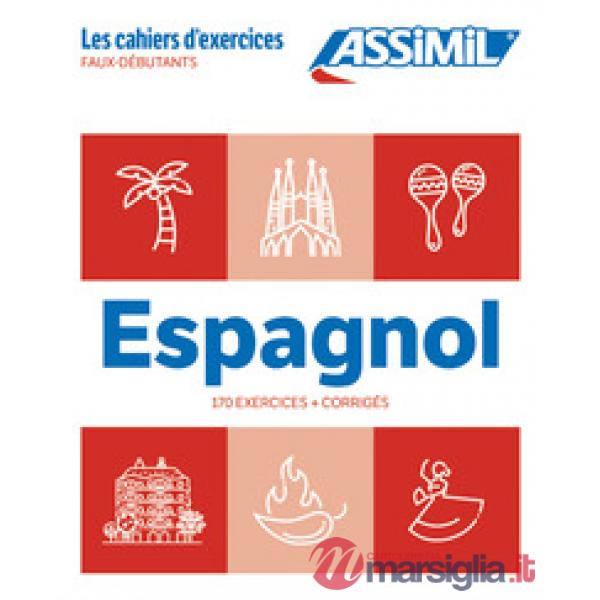 Espagnol. Cahier d'exercices. Faux-débutants