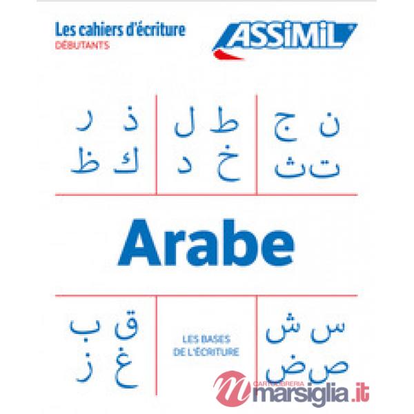 Arabe. Cahier d'écriture. Les bases