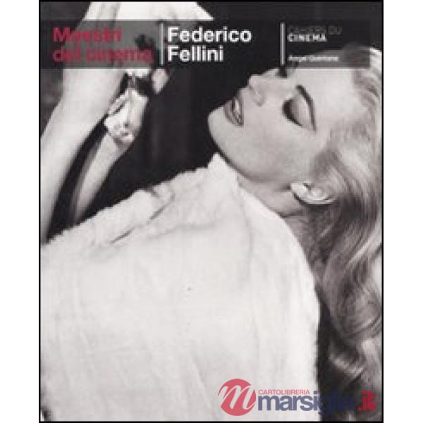 Federico Fellini. Ediz. illustrata