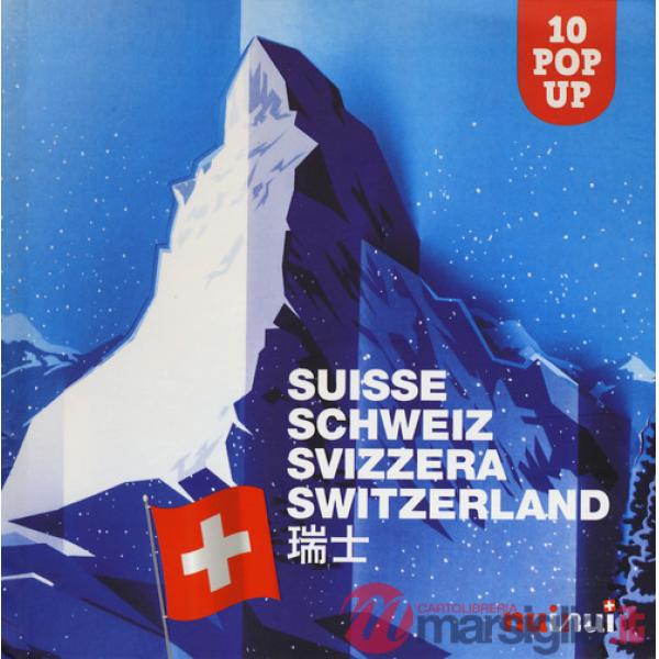 Svizzera. Libro pop-up. Ediz. a colori