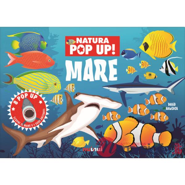 Mare. Natura pop up! Ediz. a colori