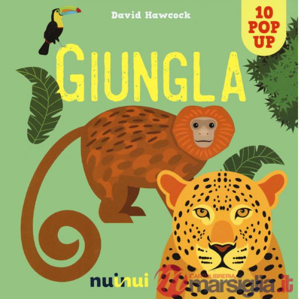 Giungla. Libro pop-up. Nuova ediz.