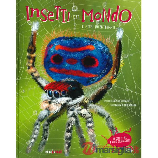 Insetti del mondo e altri invertebrati. Ediz. a colori