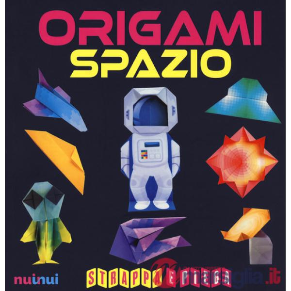 Origami spazio. Strappa e piega