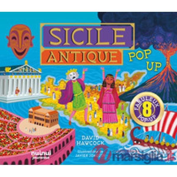 Sicilie antique. Pop-up historique. Ediz. a colori