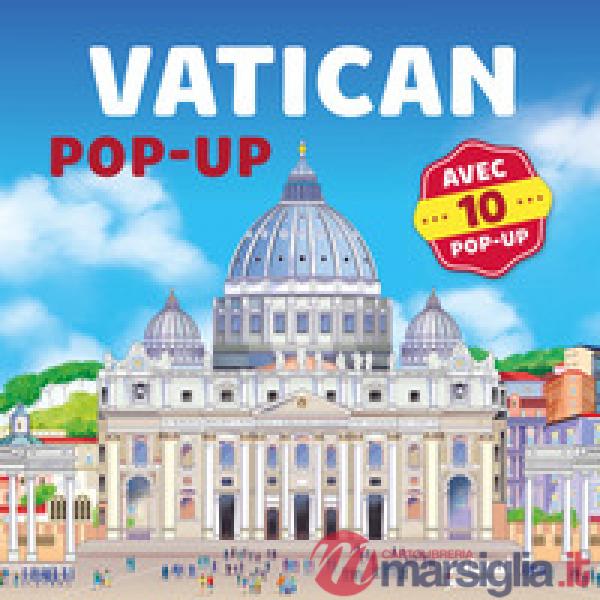 Vatican. Voyages en pop-up. Ediz. a colori