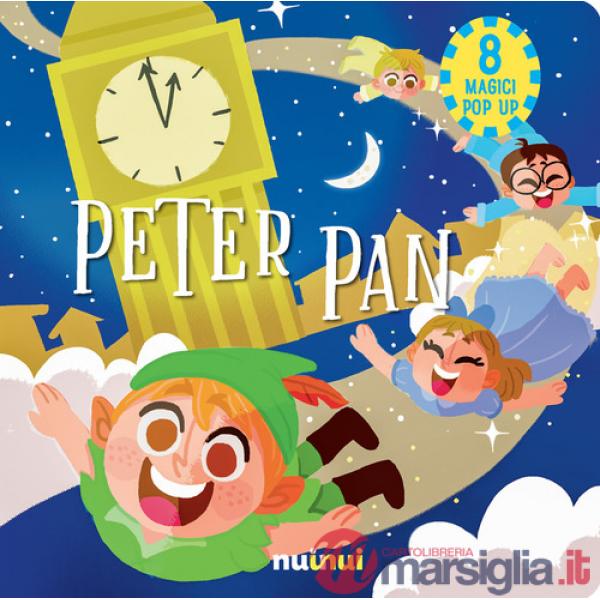 Peter Pan. Fiabe pop up. Ediz. a colori