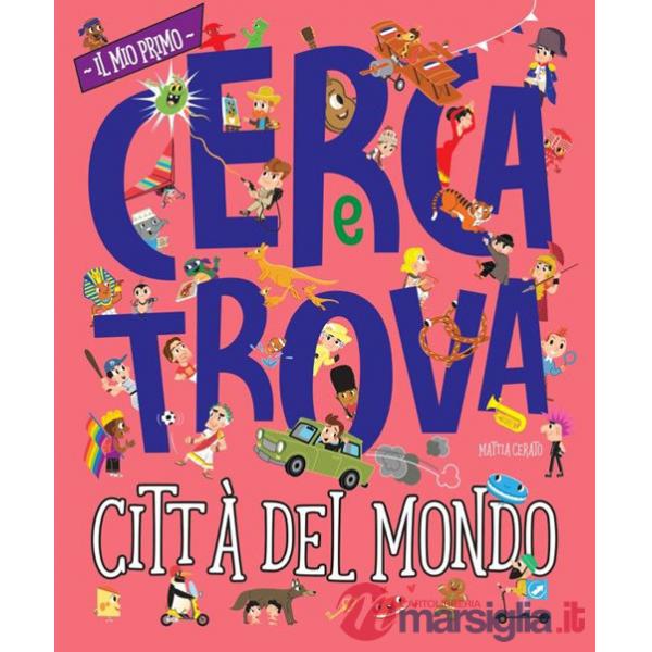 Città del mondo. Il mio primo cerca e trova. Ediz. a colori