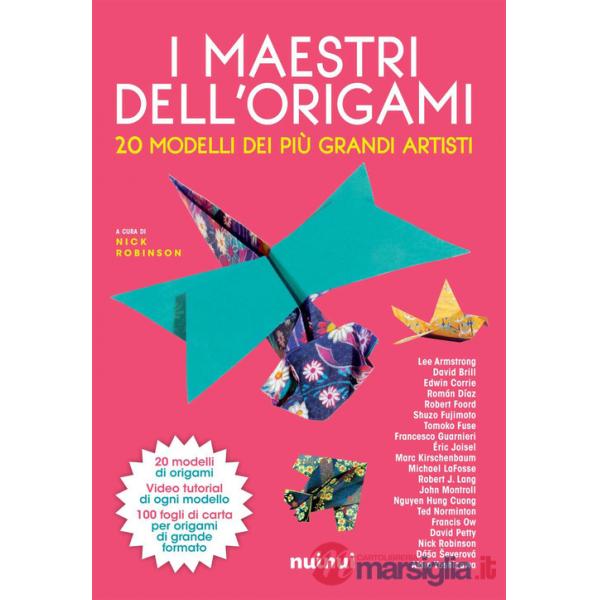 Maestri dell'origami. 20 modelli dei più grandi artisti. Con 100 fogli di carta per origani (I)