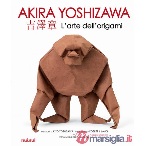 Arte dell'origami. Ediz. illustrata (L')