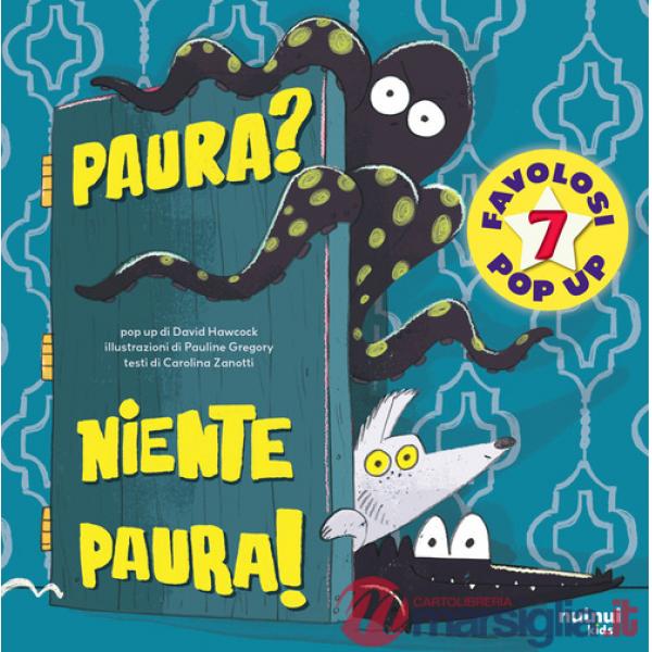 Paura? Niente paura! Ediz. a colori
