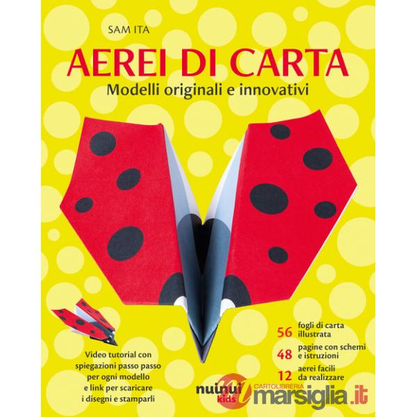 Aerei di carta. Modelli originali e innovativi. Con 56 fogli di carta per origami