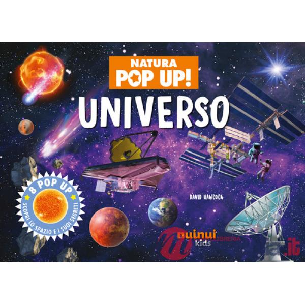 Universo. Natura pop up! Ediz. a colori