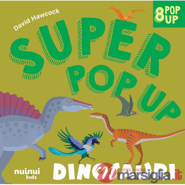 Dinosauri. Super pop-up! Ediz. a colori