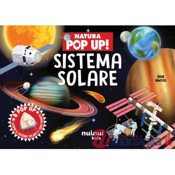 Sistema solare. Natura pop up! Ediz. a colori