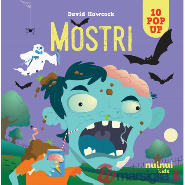Mostri. Sorprendenti pop up. Ediz. a colori