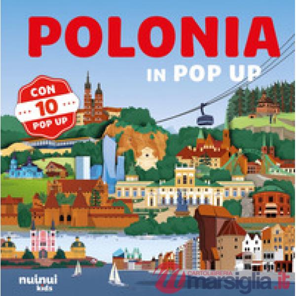 Polonia in pop up. Ediz. a colori
