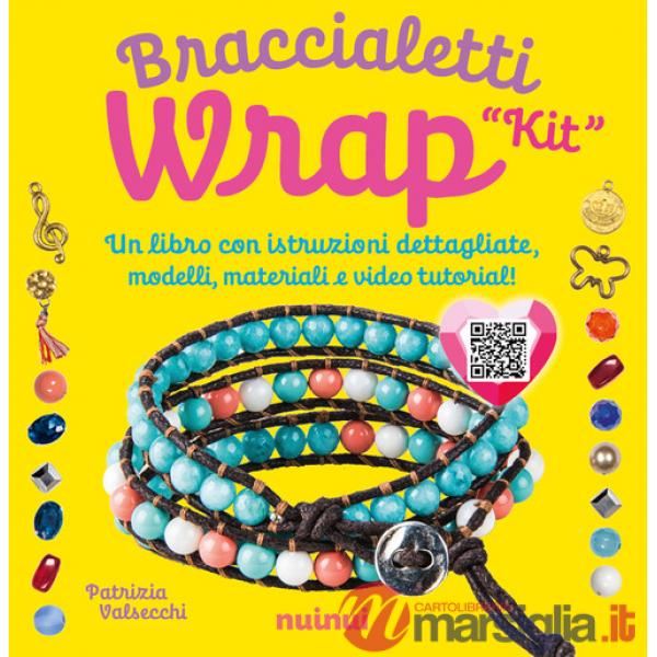 Kit. Braccialetti wrap. Tecniche, modelli, 1 telaietto, perline e video tutorial di ogni modello. Con QR Code